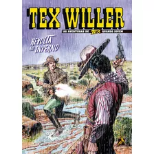 Tex Willer Nº 40: Revolta No Inferno, De Giusfredi, Giorgio. Editora Edições Mythos Eireli, Capa Mole Em Português, 2022