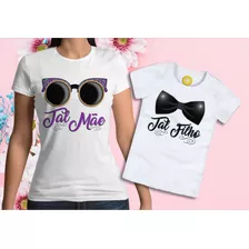 Combo Camiseta Infantil E Baby Look Tal Mãe Tal Filho