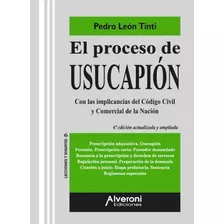 El Proceso De Usucapion Tinti