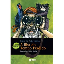 A Ilha Do Tempo Perdido, De Albergaria, Lino De. Editora Somos Sistema De Ensino, Capa Mole Em Português, 2015