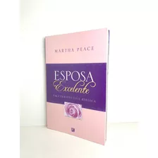 Livro Esposa Excelente Martha Peace