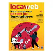 Revista Locaweb Ed. 121 - Sua Empresa No Topo Dos Buscadores