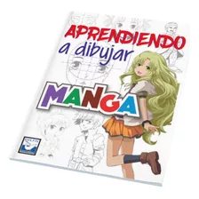 Aprendiendo A Dibujar Manga, De José Armando Esparza Navarro. Editorial Delfín, Tapa Blanda En Español, 2023