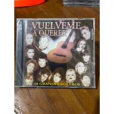 Vuélveme A Querer /18 Grandes Boleros /cd Nuevo! #124