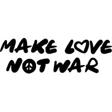 Vinilo Adhesivo Decorativo Para Pared Make Love Not War 