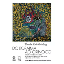 Livro Do Roraima Ao Orinoco - Vol.ii