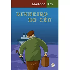 Dinheiro Do Céu, De Rey, Marcos. Série Marcos Rey Editora Grupo Editorial Global, Capa Mole Em Português, 2005