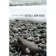 Estela Sem Deus, De Tenório, Jeferson. Zouk Editora E Distribuidora Ltda., Capa Mole Em Português, 2018