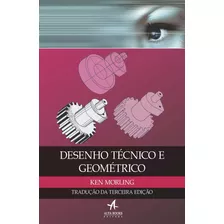 Desenho Técnico E Geométrico, De Vieira, Alberto Dias. Starling Alta Editora E Consultoria Eireli, Capa Mole Em Português, 2016