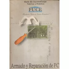 Armado Y Reparación De Pc | Melina Luchini, Claudio Rivero