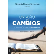 Un Año De Cambios - Nicolas Tranchini Y Otros 