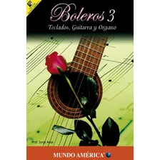 Método De Boleros Romance 3 (teclado Y Guitarra)