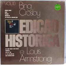 Bing Crosby E Louis Armstrong Lp Edição Historica Vol. 10