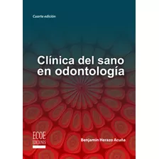 Clínica Del Sano En Odontología ( Libro Nuevo Y Original 