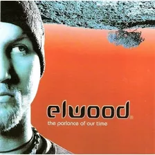Cd Elwood The Parlance Of Our Time - Lacrado 2000