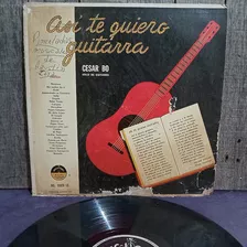 Cesar Bo - Asi Te Quiero Guitarra - Ed Arg Vinilo Lp
