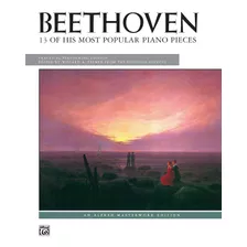 Beethoven - 13 Of His Most Popular Piano Pieces