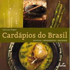 Livro Cardápios Do Brasil - Receitas, Ingredientes, Process