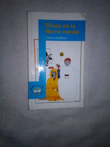 Libro Diana En La Tierra Wayuu