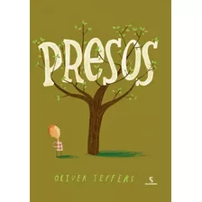 Presos, De Jeffers, Oliver. Editora Salamandra, Capa Mole Em Português