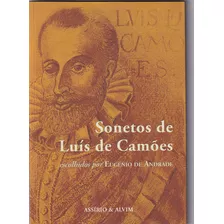 Sonetos De Luís De Camões, De Eugénio De Andrade. Editora Assirio & Alvim, Capa Mole Em Português