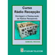 Livro Radio Recepção Montagem Restauração Studiumtelecom,