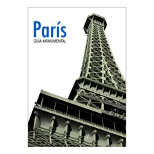 Paris Guía Monumental
