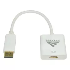 Adaptador Displayport A Hdmi Spektra