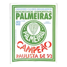 Palmeiras Campeão Paulista De 93 - Livro Ilustrado ( 10 )