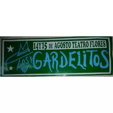 Los Gardelitos Calco Del Show Teatro De Flores 14/15 Agosto