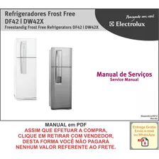 Manual De Serviço Refrigerador Electrolux Df42 - Dw42x