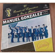Lp Manuel Gonzalez - El Ganador Del Tequendama De Oro De Méx