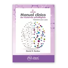 Manual Clínico De Trastornos Psicológicos 2a Ed. 2023 Barlow