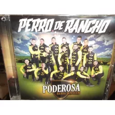 La Poderosa Banda San Juan Perro De Rancho