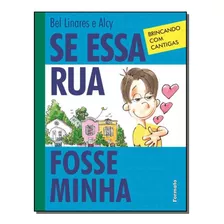 Se Essa Rua Fosse Minha - (formato) - Bel Linares, Alcy