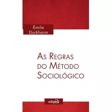 Regras Do Metodo Sociologico, As