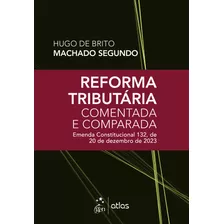 Livro Reforma Tributária Comentada E Comparada: Emenda Const