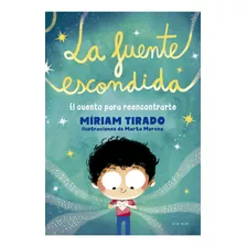 Fuente Escondida, La - Míriam Tirado