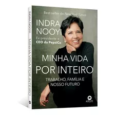 Minha Vida Por Inteiro: Trabalho, Família E Nosso Futuro, De Maíra Meyer Bregalda. Starlin Alta Editora E Consultoria Eireli, Capa Mole, Edição 1 Em Português, 2022