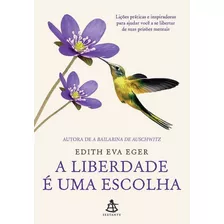 Livro: A Liberdade É Uma Escolha 