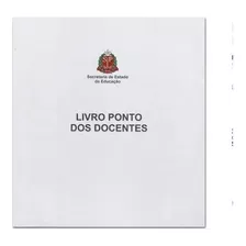 Livro Ponto Dos Docentes 100 Fls Sp Tamoio