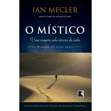 O Místico: Uma Viagem Pela Árvore Da Vida: Uma Viagem Pela Árvore Da Vida, De Mecler, Ian. Editora Record Ltda., Capa Mole Em Português, 2013