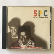 Spc So Pra Contrariar - O Samba Nao Tem Fronteiras Cd Nuevo