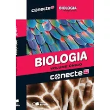 Livro Conecte Lidi - Biologia - Volume Único - Sonia Lopes E Sergio Rosso [00]