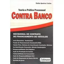 Teoria E Prática Processual Contra Banco Novo 