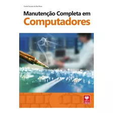 Livro Manutenção Completa Em Computadores