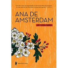 Livro Ana De Amsterdam - Ana Cássia Rebelo [2016]
