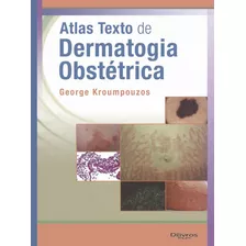 Atlas Texto De Dermatologia Obstetrica 