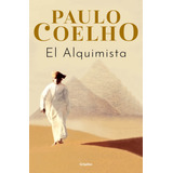 El Alquimista, De Coelho, Paulo. Serie Biblioteca Paulo Coelho Editorial Grijalbo, Tapa Blanda En EspaÃ±ol, 2022