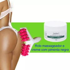 Rolo Massagem + Creme Pimenta Negra Combate Gordura Celulite